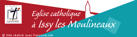 Bienvenue sur le site des paroisses catholiques d'Issy les Moulineaux